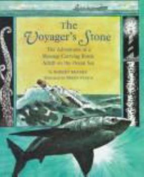 Library Binding The Voyager's Stone: The Adventures of a Message-Carrying Bottle Adrift on the Ocean Sea Book
