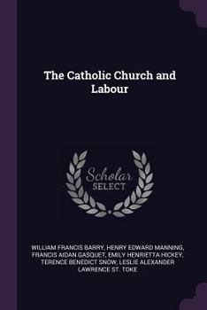 Paperback The Catholic Church and Labour Book