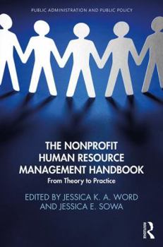Hardcover The Nonprofit Human Resource Management Handbook: From Theory to Practice Book