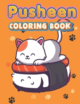 Paperback Pusheen coloring book: positive vibes Children's Activity Book for kids Preschoolers, Toddlers Book