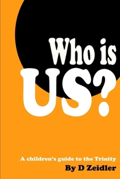 Paperback Who is Us?: A children's guide to the Trinity Book