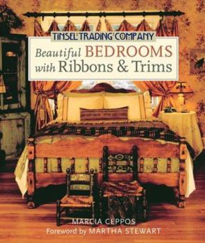 Hardcover Tinsel Trading Company Beautiful Bedrooms with Ribbons & Trims Book