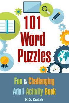 Paperback 101 Word Puzzles: Fun & Challenging Adult Activity Book