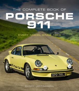 Hardcover The Complete Book of Porsche 911: Every Model Since 1964 Book