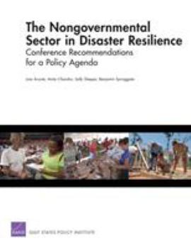 Paperback The Nongovernmental Sector in Disaster Resilience: Conference Recommendations for a Policy Agenda Book