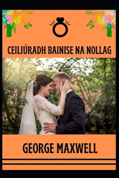 Paperback Ceili?radh Bainise Na Nollag [Irish] Book