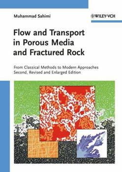 Hardcover Flow and Transport in Porous Media and Fractured Rock: From Classical Methods to Modern Approaches Book