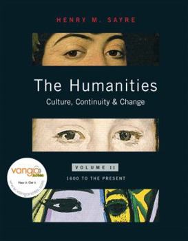 Paperback The Humanities: Culture, Continuity, & Change: 1600 To the Present Book