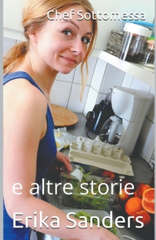 Paperback Chef Sottomessa e altre storie [Italian] Book