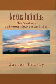 Nexus Infinitas: The Seekers: Between Heaven and Hell
