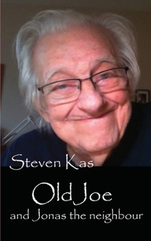 Paperback Old Joe and Jonas the neighbour Book