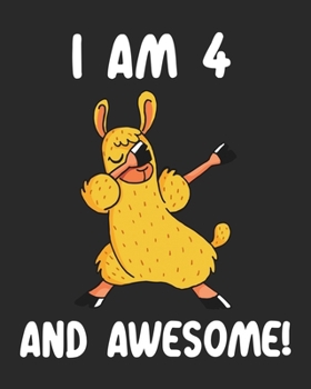 Paperback I am 4 And Awesome: Sketchbook and Journal for Kids, Writing and Drawing, Personalized Birthday Gift for 4 Year Old Boys and Girls, Funny Book