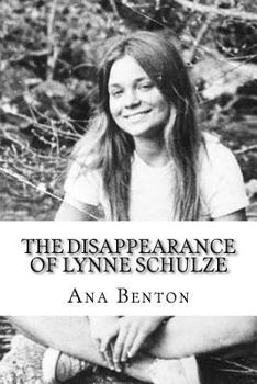 Paperback The Disappearance of Lynne Schulze Book