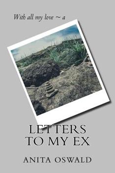 Paperback Letters to My Ex: with all my love a Book