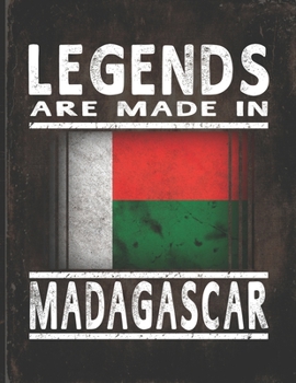 Legends Are Made In Madagascar: Customized Gift for Malagasy Coworker  Undated Planner Daily Weekly Monthly Calendar Organizer Journal