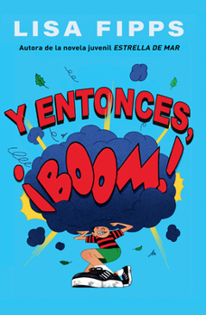 Library Binding Y Entonces, ¡Boom! (and Then, Boom!) [Large Print] Book