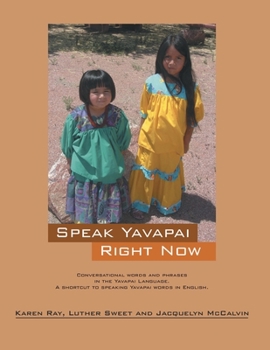 Paperback Speak Yavapai Right Now Book