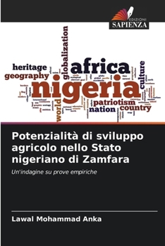 Potenzialità di sviluppo agricolo nello Stato nigeriano di Zamfara (Italian Edition)