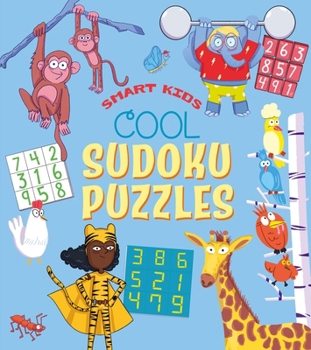 Paperback Smart Kids! Cool Sudoku Puzzles: Over 50 Puzzles Book