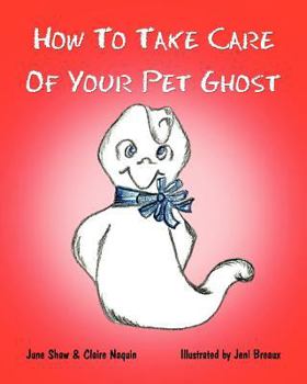Paperback How to Take Care of Your Pet Ghost Book