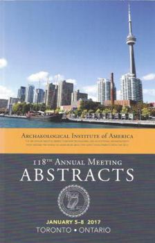 Paperback Archaeological Institute of America Abstracts 2017 (Vol 40) Book