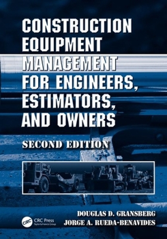 Hardcover Construction Equipment Management for Engineers, Estimators, and Owners Book
