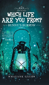 Hardcover Which Life Are You From?: Story 1-Bunny's Burrow Book