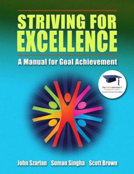 Paperback Striving for Excellence: A Manual for Goal Achievement Book