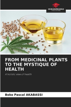 Paperback From Medicinal Plants to the Mystique of Health Book