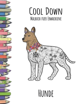 Paperback Cool Down - Malbuch für Erwachsene: Hunde [German] Book