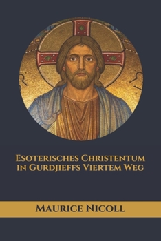 Paperback Esoterisches Christentum in Gurdjieffs Viertem Weg [German] Book