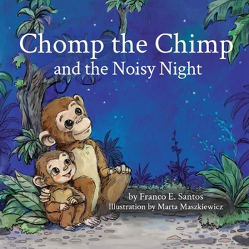 Paperback Chomp the Chimp and the Noisy Night Book