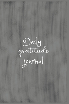 Paperback Daily Gratitude Journal: The 5 minute gratitude journal - my gratitude journal - Best Gratitude Journal For Men and Women - gratitude journal f Book