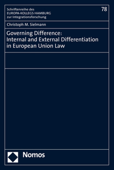 Paperback Governing Difference: Internal and External Differentiation in European Union Law Book
