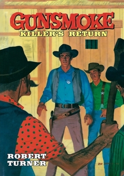 Paperback Gunsmoke: Killer's Return Book