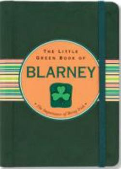 Spiral-bound The Little Green Book of Blarney: The Importance of Being Irish Book