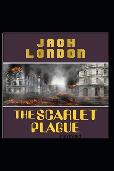 Paperback The Scarlet Plague Illustrated Book