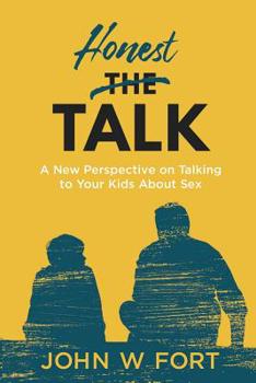 Paperback Honest Talk: a new perspective on talking to your kids about sex Book