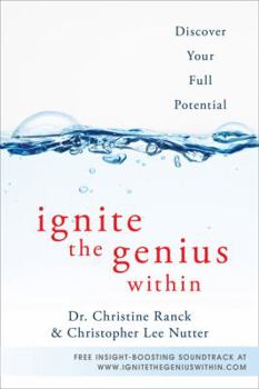 Paperback Ignite the Genius Within: Discover Your Full Potential Book