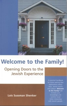 Paperback Welcome to the Family: Opening the Doors to the Jewish Experience Book