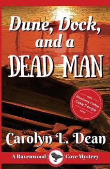 Paperback Dune, Dock and a Dead Man: A Ravenwood Cove Cozy Mystery Book