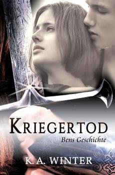 Kriegertod: Bens Geschichte