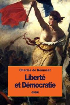 Paperback Liberté et Démocratie [French] Book