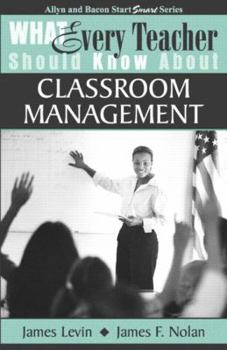 Paperback What Every Teacher Should Know about Classroom Management Book