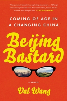 Paperback Beijing Bastard: Coming of Age in a Changing China Book