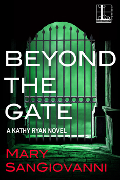 Beyond the Gate (Kathy Ryan Novel) - Book #4 of the Kathy Ryan