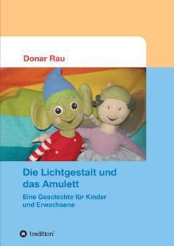 Paperback Die Lichtgestalt und das Amulett [German] Book