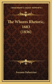 The Whores Rhetoric, 1683