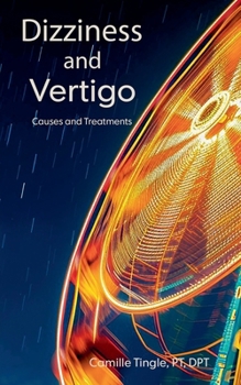 Paperback Dizziness and Vertigo, Causes and Treatments Book