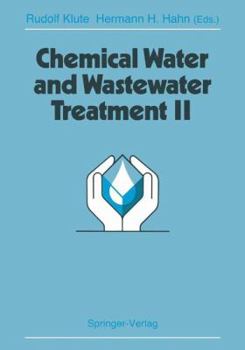 Paperback Chemical Water and Wastewater Treatment II: Proceedings of the 5th Gothenburg Symposium 1992, September 28-30, 1992, Nice, France Book